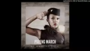 Puleng March - Ke Maketse Fela